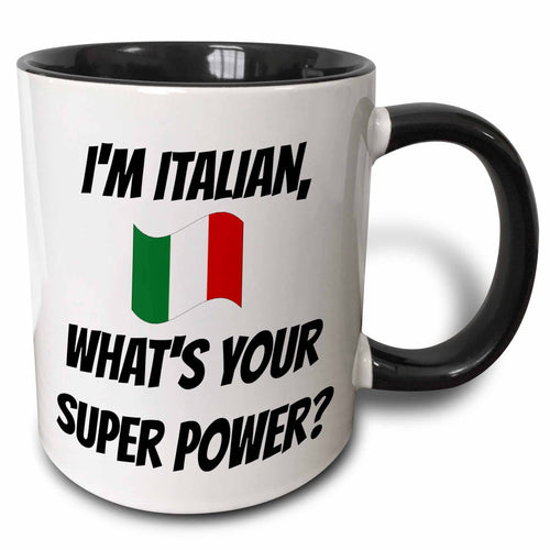 11oz Two-Tone Mug I'm Italian, What's Your Super Power