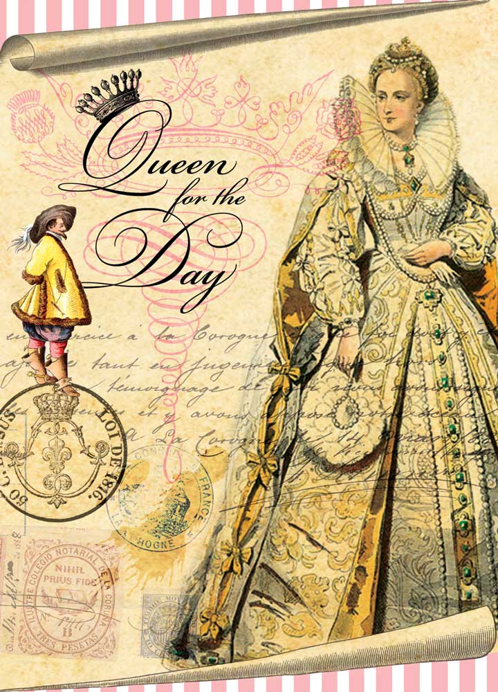 Queen For the Day Greeting Card
