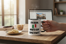 Load image into Gallery viewer, 11oz Two-Tone Mug I&#39;m Italian, What&#39;s Your Super Power